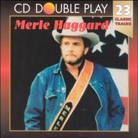 Merle Haggard - Golden Classics - 23 Classic Tracks